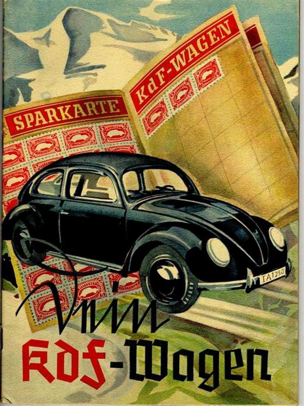 Publicidad de la época con la cartilla de ahorros, una vez completada, su portador se habría podido comprar finalmente un KDF-Wagen