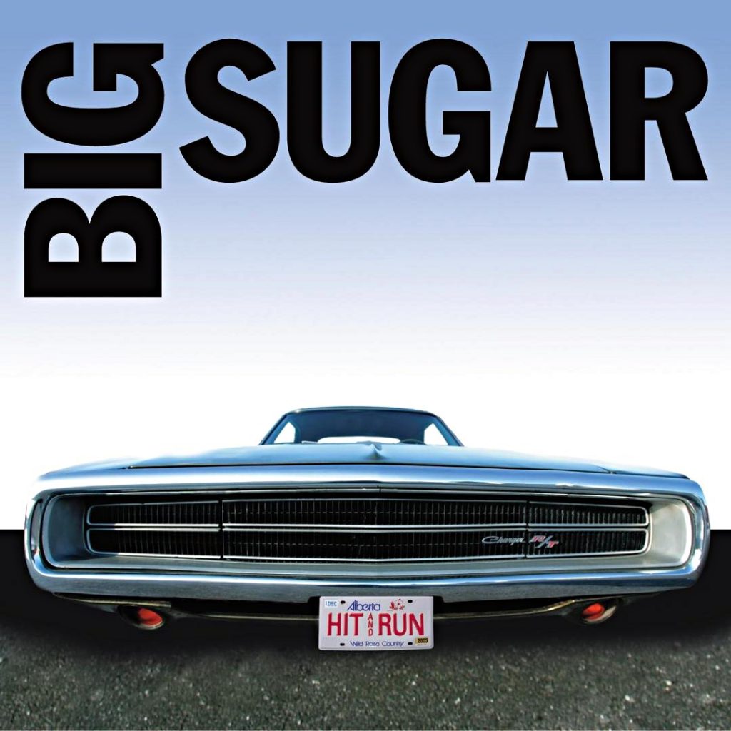 Big Sugar - Hit and Run