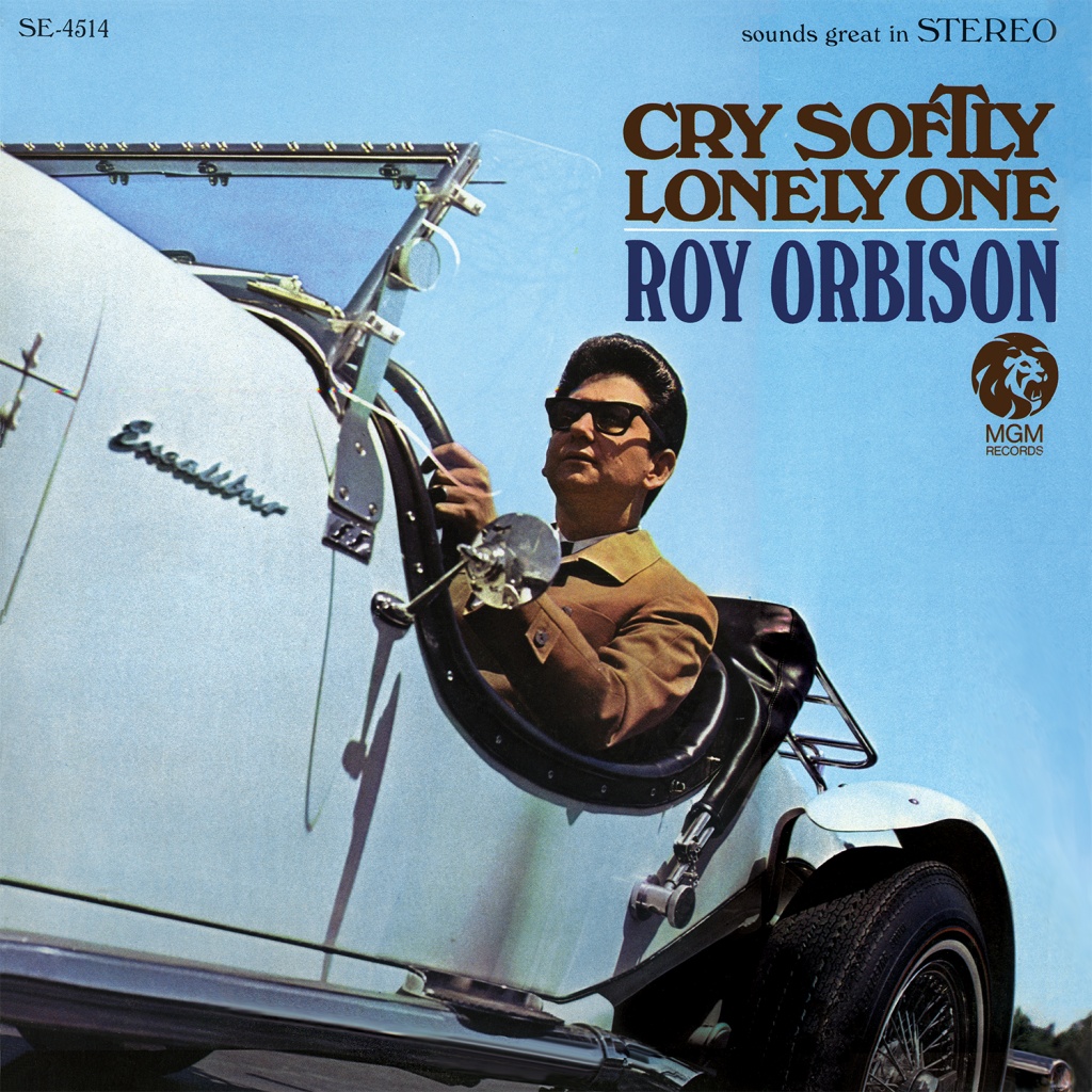 Roy Orbison - Cry Softly Lonely One