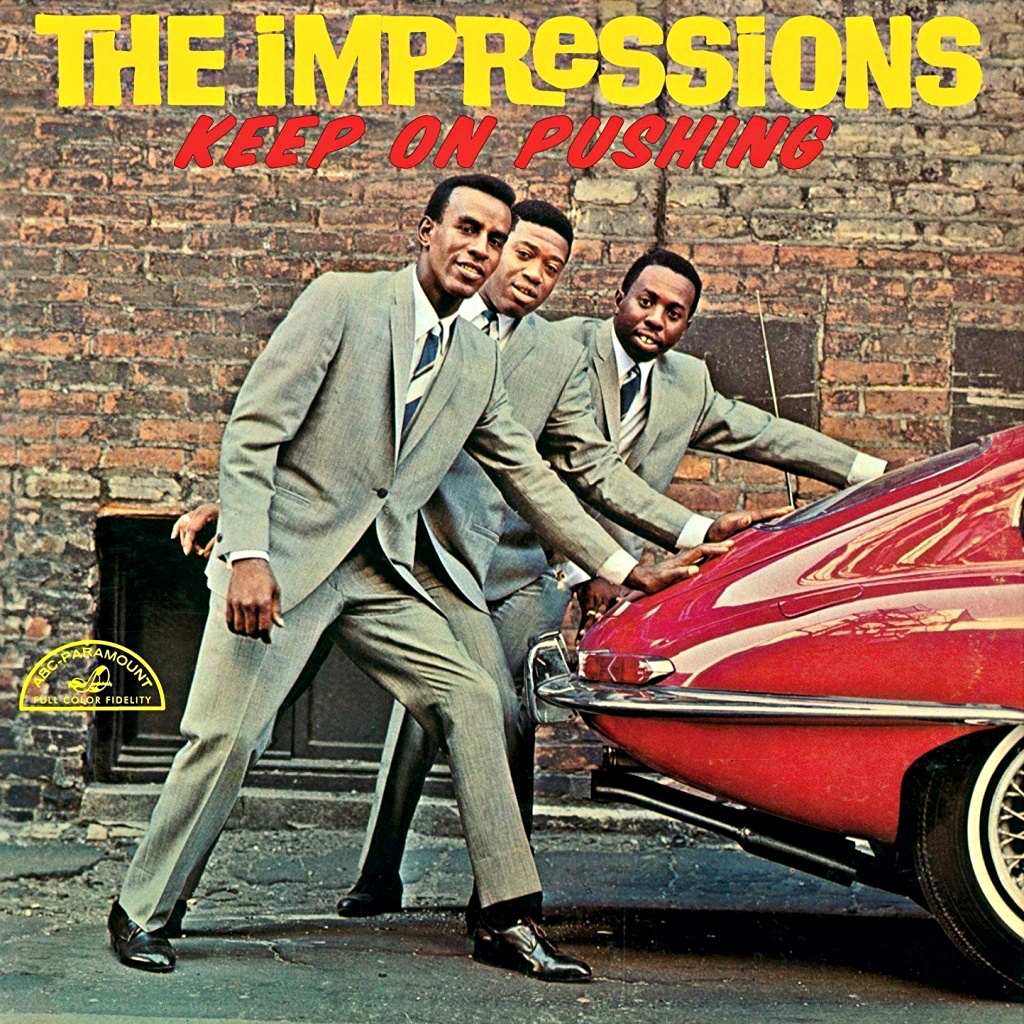 The Impressions - Keep on pushing