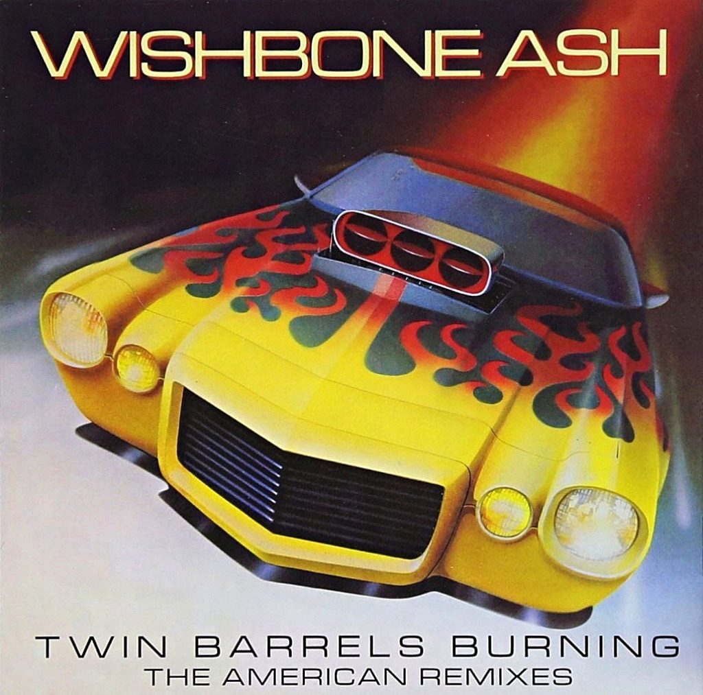 Wishbone Ash - Twin Barrels Burning